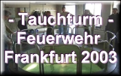 Tauchturm Feuerwehr 2003